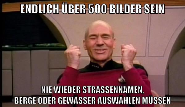 endlich über 500 bilder sein nie wieder straßennamen, berge oder gewässer auswählen müssen