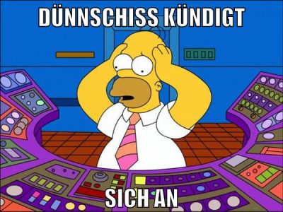 dünnschiss kündigt sich an