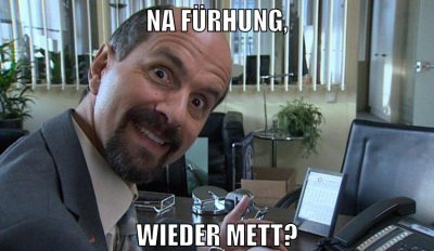 na fürhung, wieder mett?