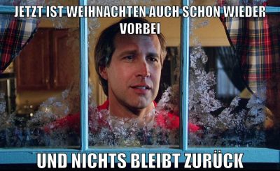 jetzt ist weihnachten auch schon wieder vorbei und nichts bleibt zurück