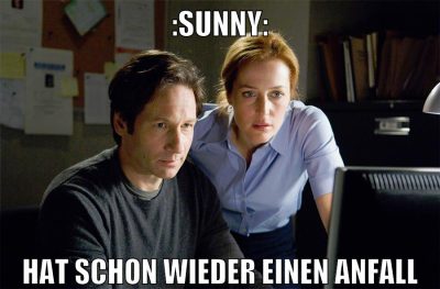 :sunny: hat schon wieder einen anfall