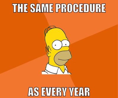 the same procedure as every year