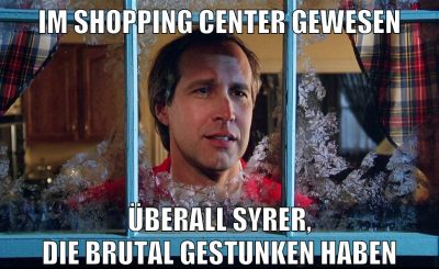 Im shopping center gewesen überall syrer, die brutal gestunken haben