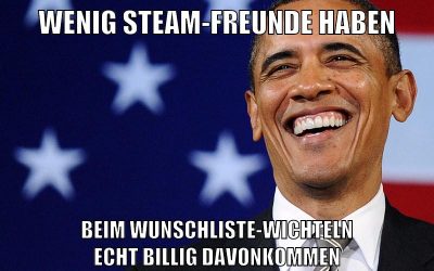 WENIG STEAM-FREUNDE HABEN BEIM WUNSCHLISTE-WICHTELN ECHT BILLIG DAVONKOMMEN
