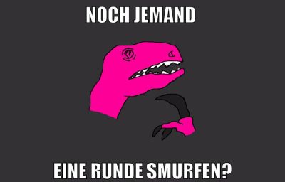 noch jemand eine runde smurfen?