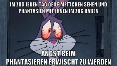 im zug jeden tag geile mettchen sehen und phantasien mit ihnen im Zug haben angst beim phantasieren erwischt zu werden