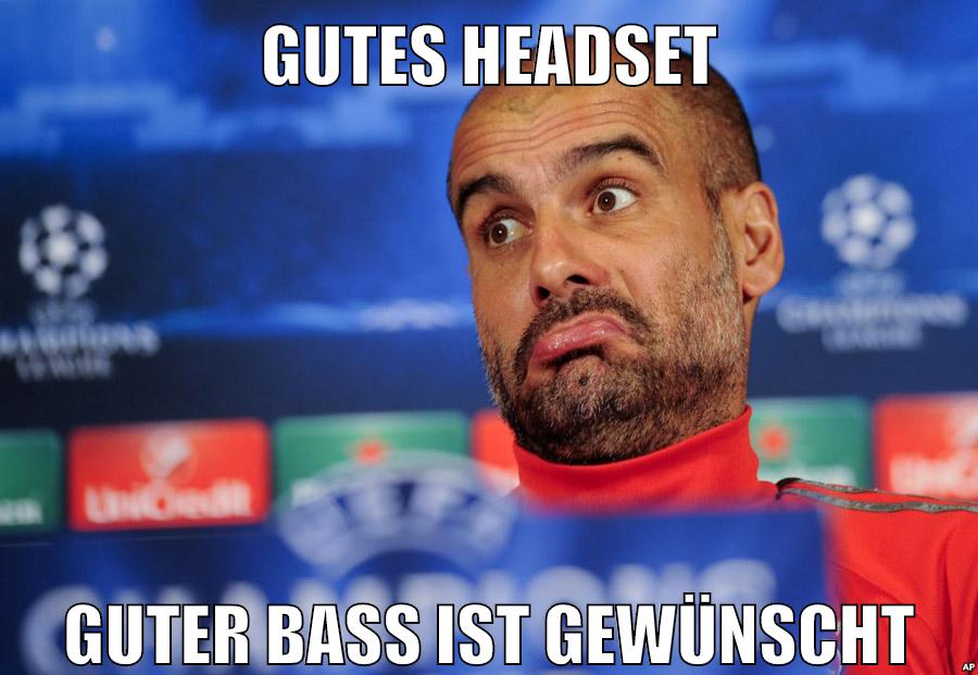 gutes headset guter bass ist gewünscht