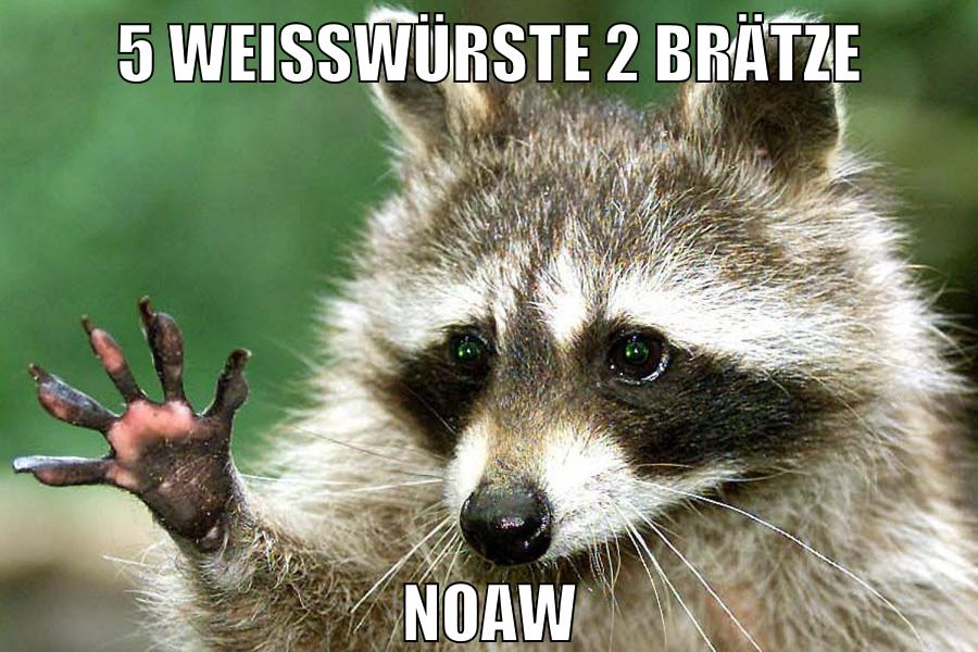 5 weisswürste 2 brätze noaw