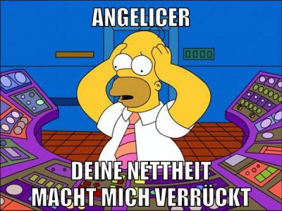 angelicer deine nettheit macht mich verrückt
