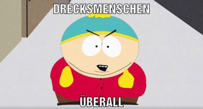 Drecksmenschen Überall
