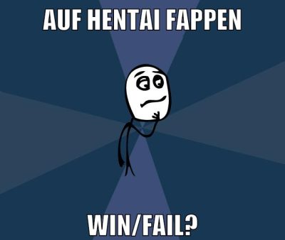 auf hentai fappen win/fail?