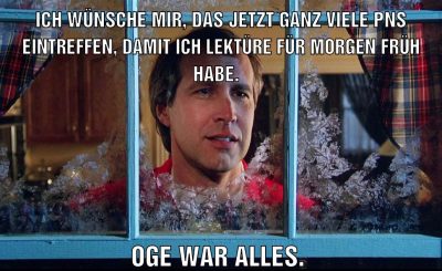 Ich wünsche mir, das jetzt ganz viele PNs eintreffen, damit ich Lektüre für morgen früh habe. Oge war alles.