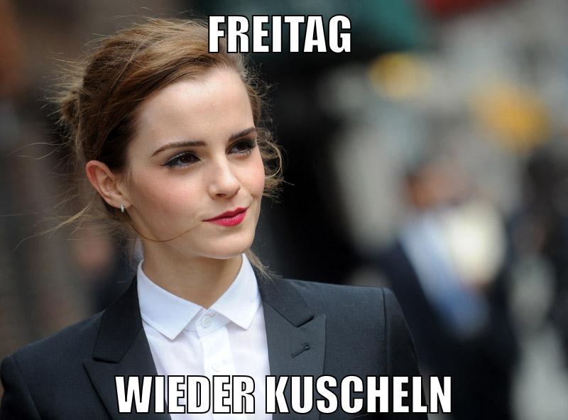 freitag wieder kuscheln