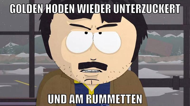 golden hoden wieder unterzuckert und am rummetten