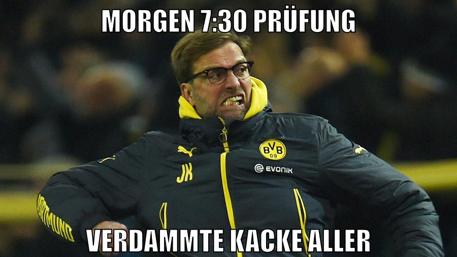morgen 7:30 prüfung verdammte kacke aller