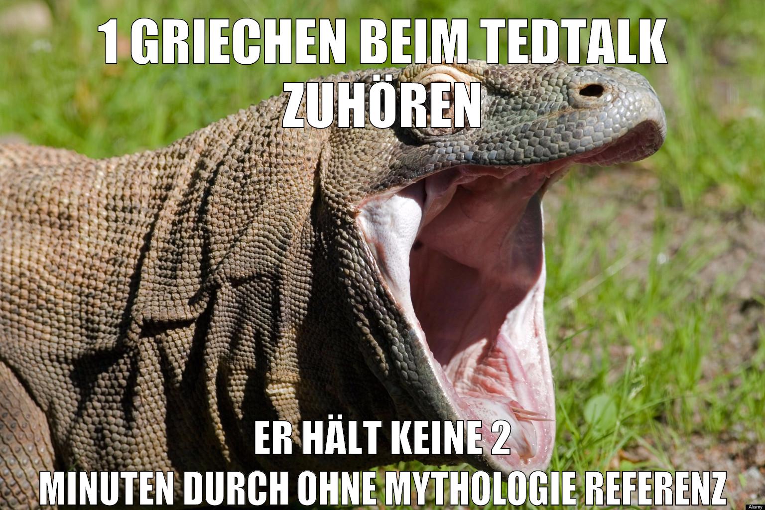 1 griechen beim tedtalk zuhören er hält keine 2 minuten durch ohne mythologie referenz