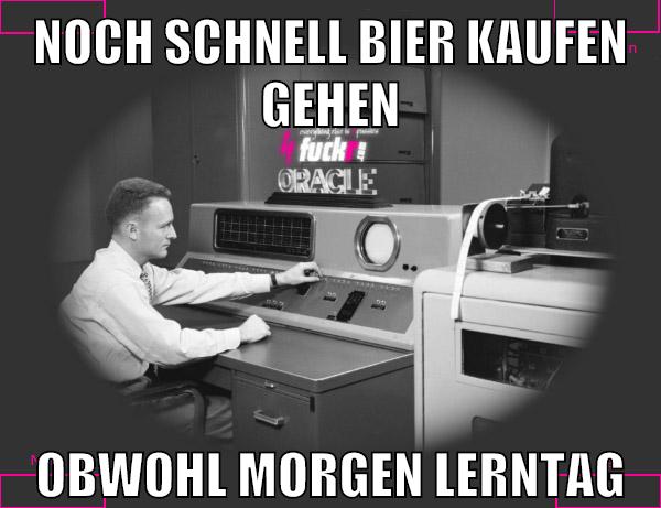noch schnell bier kaufen gehen obwohl morgen lerntag