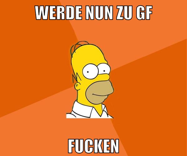 werde nun zu gf fucken