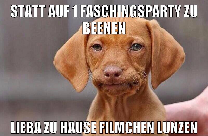 statt auf 1 faschingsparty zu beenen lieba zu hause filmchen lunzen