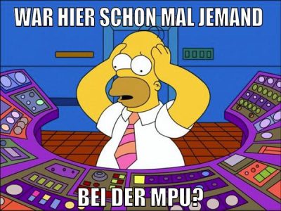 war hier schon mal jemand bei der MPU?