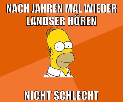 nach jahren mal wieder landser hören nicht schlecht