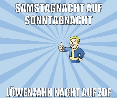 samstagnacht auf sonntagnacht löwenzahn nacht auf zdf