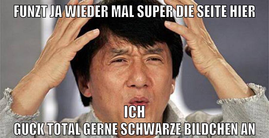 funzt ja wieder mal super die seite hier ich guck total gerne schwarze bildchen an