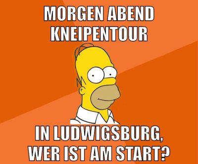 morgen abend kneipentour in ludwigsburg, wer ist am start?