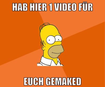 hab hier 1 video für euch gemaked