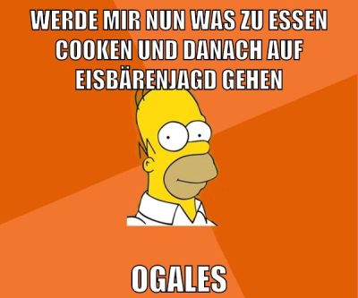 werde mir nun was zu essen cooken und danach auf eisbärenjagd gehen ogales