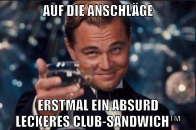 auf die anschläge erstmal ein absurd leckeres club-sandwich™