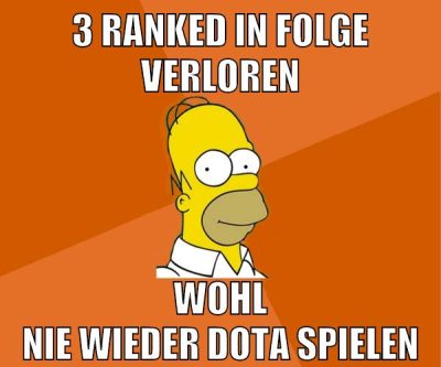 3 ranked in folge verloren wohl nie wieder dota spielen