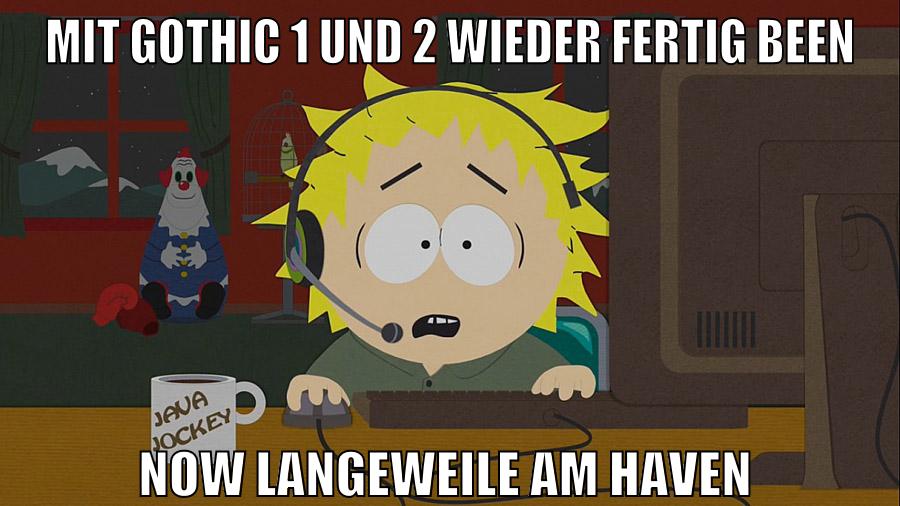mit gothic 1 und 2 wieder fertig been now langeweile am haven