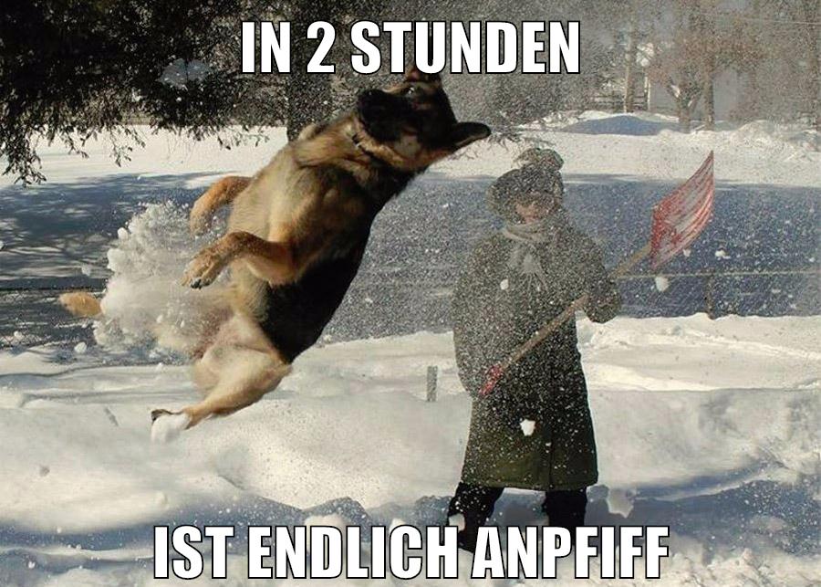 in 2 stunden ist endlich anpfiff