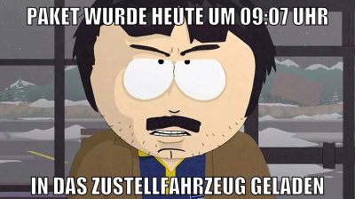 paket wurde heute um 09:07 uhr in das zustellfahrzeug geladen