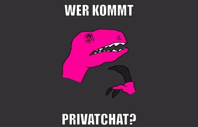 wer kommt privatchat?