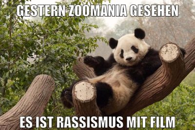 Gestern Zoomania gesehen Es ist Rassismus mit Film