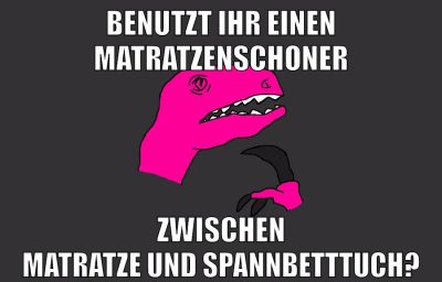 benutzt ihr einen matratzenschoner zwischen matratze und spannbetttuch?