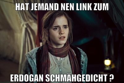 Hat Jemand nen link zum erdogan schmähgedicht ?