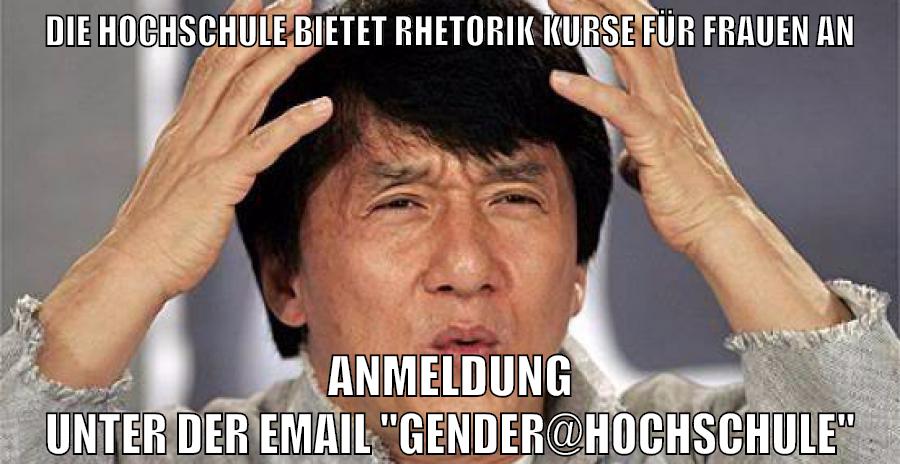 Die Hochschule bietet Rhetorik Kurse für Frauen an Anmeldung unter der Email "Gender@Hochschule"