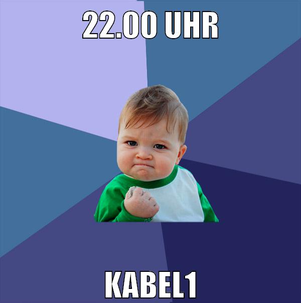 22.00 Uhr Kabel1