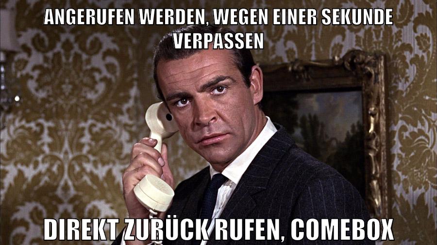 angerufen werden, wegen einer sekunde verpassen direkt zurück rufen, comebox