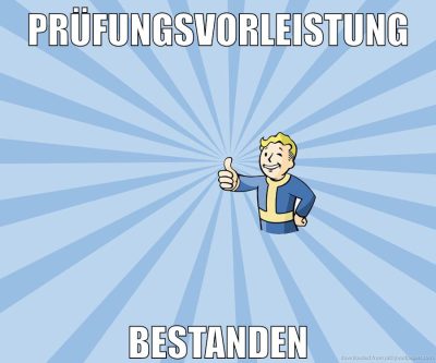 Prüfungsvorleistung bestanden