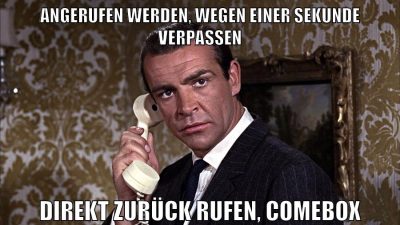 angerufen werden, wegen einer sekunde verpassen direkt zurück rufen, comebox