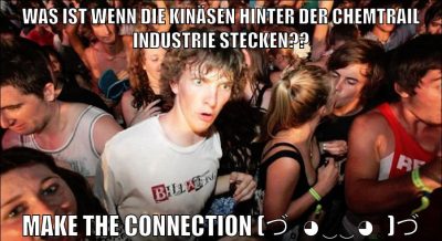 Was ist wenn die Kinäsen hinter der Chemtrail Industrie stecken?? Make the Connection (づ｡◕‿‿◕｡)づ