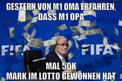 gestern von m1 oma erfahren, dass m1 opa mal 50k mark im lotto gewonnen hat