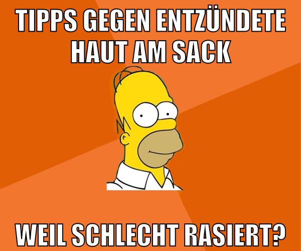 Tipps gegen entzündete haut am sack weil schlecht rasiert?