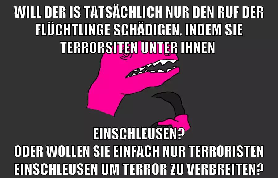 Will der IS tatsächlich nur den ruf der flüchtlinge schädigen, indem sie terrorsiten unter ihnen einschleusen? oder wollen sie einfach nur terroristen einschleusen um terror zu verbreiten?