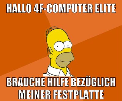 hallo 4f-computer elite brauche hilfe bezüglich meiner festplatte