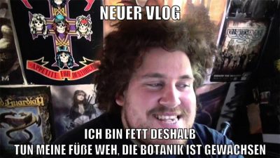 neuer vlog ich bin fett deshalb tun meine füße weh, die botanik ist gewachsen